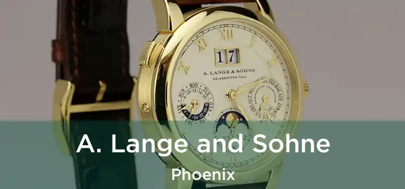 A. Lange and Sohne Phoenix