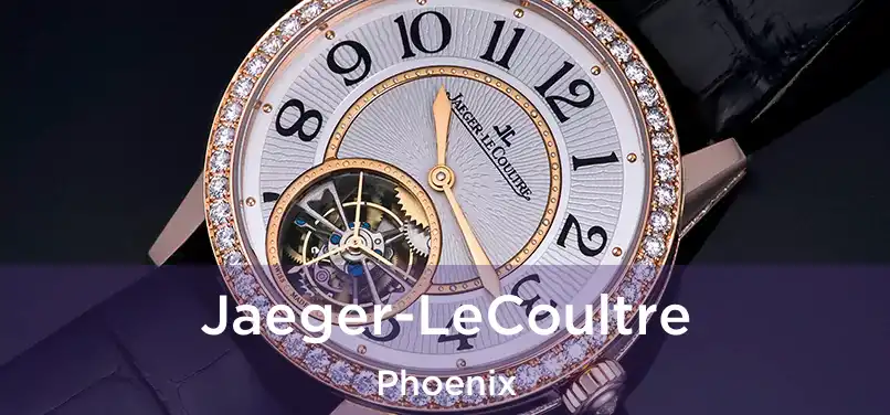 Jaeger-LeCoultre Phoenix
