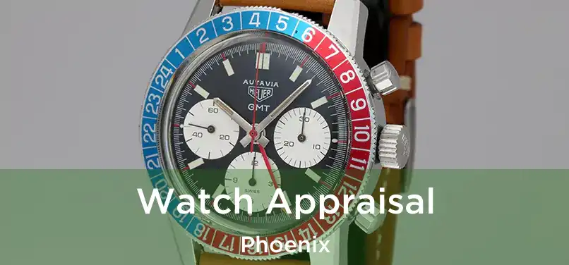  Watch Appraisal Phoenix